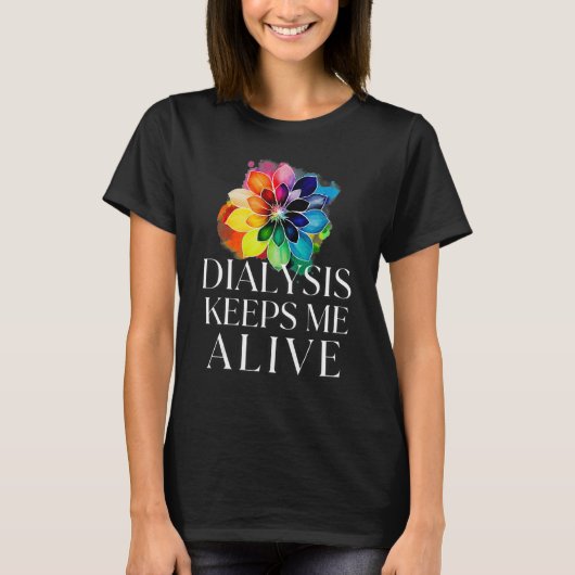 Dialysis Keeps Me Alive Kidney Motivational Men s  T-shirt (Voorkant)