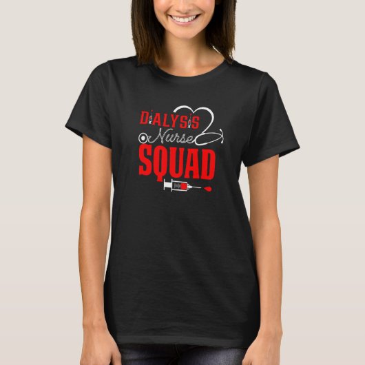 Dialysis Squad Nurse  Kidney Stethoscope awareness T-shirt (Voorkant)