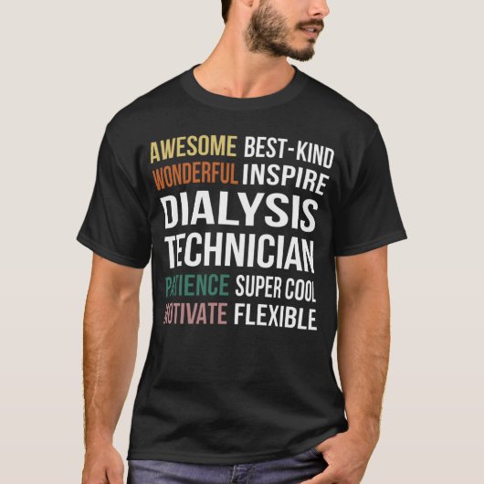 Dialysis Technician  Appreciation T-shirt (Voorkant)