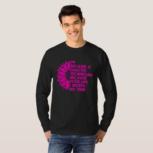 Dialysis Technician My Time Nephrology Tech T-shirt (Voorkant volledig)