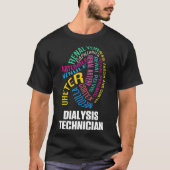 Dialysis Technician Renal Nephrology Tech T-shirt (Voorkant)