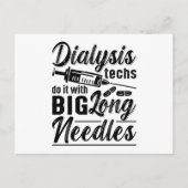 Dialysis Techs Do It With Big Long Needles Tech Briefkaart (Voorkant)