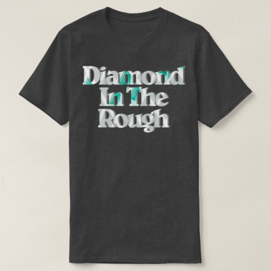 diamant in ruw t-shirt (Design voorkant)