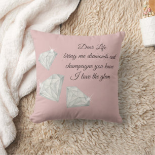 Diamanten & Champagne Citaat – Dear Life Editie Kussen