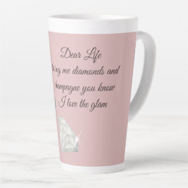 Diamanten & Champagne Citaat – Dear Life Editie Latte Mok