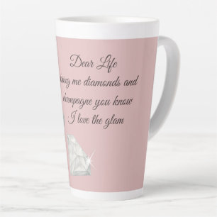 Diamanten & Champagne Citaat – Dear Life Editie Latte Mok