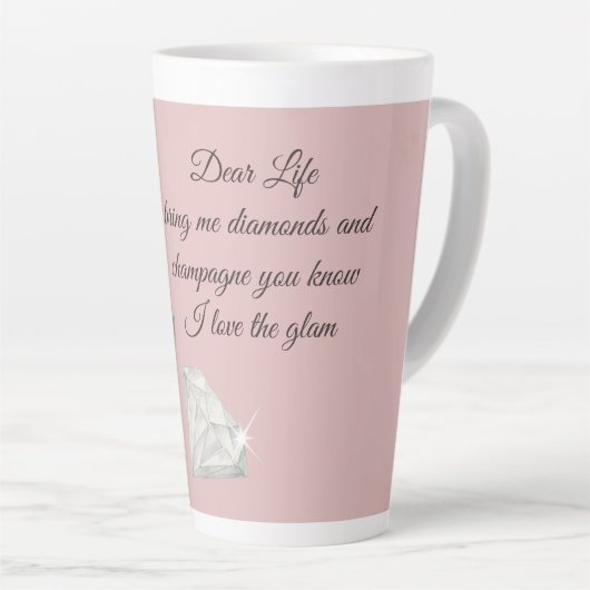 Diamanten & Champagne Citaat – Dear Life Editie Latte Mok (Rechterhoek)
