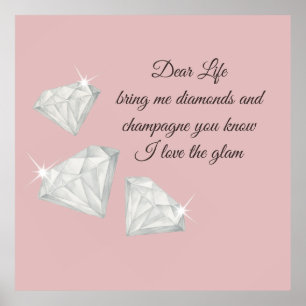 Diamanten & Champagne Citaat – Dear Life Editie Poster