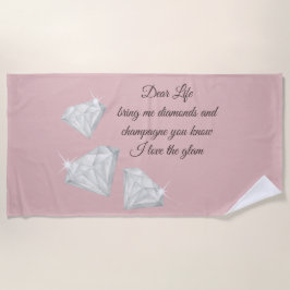 Diamanten & Champagne Citaat – Dear Life Editie Strandlaken