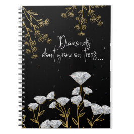Diamanten groeien niet op bomen notitieboek