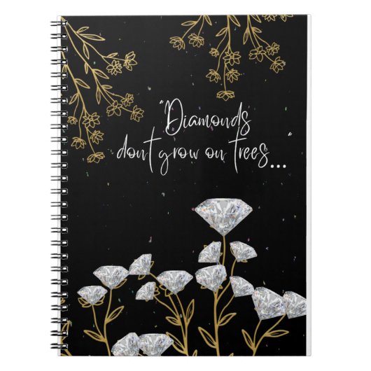 Diamanten groeien niet op bomen notitieboek (Voorkant)