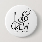 Diamanten ring Ik doe bemanning bruiloft Ronde Button 7,6 Cm (Voorkant)