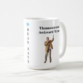 Diamond Dean, dat ongemakkelijke moment koffie Mok (Voorkant rechts)