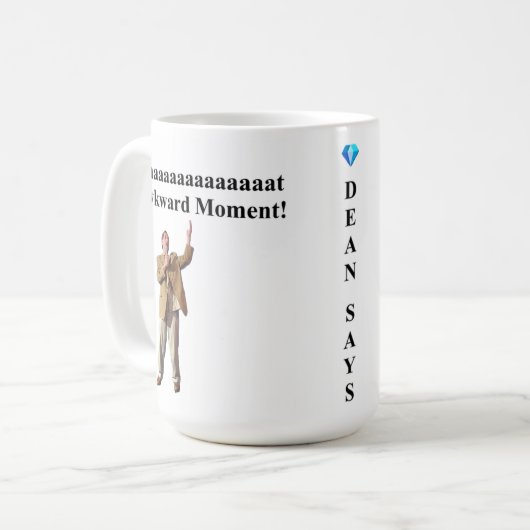 Diamond Dean, dat ongemakkelijke moment koffie Mok (Voorkant links)