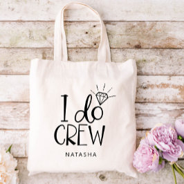 Diamond I Do Crew Wedding - Voeg Jouw naam toe Tote Bag