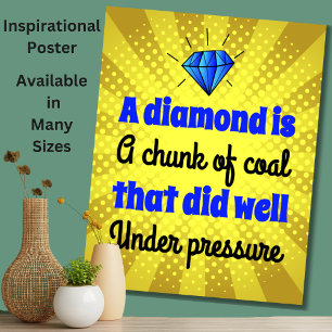 Diamond is steenkool - Motivatie, Inspirerend huis Poster