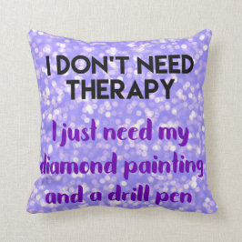 Diamond Painting No Therapy Kussen