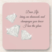 Diamonds & Champagne Quote – Dear Life Edition Bier Onderzetter (Voorkant)
