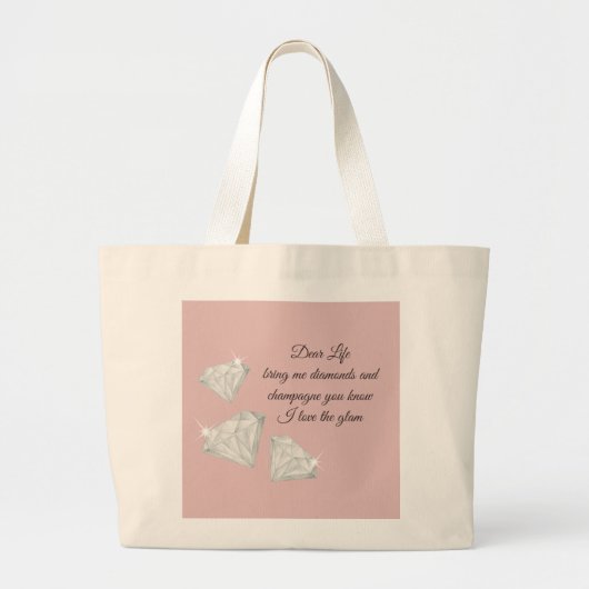 Diamonds & Champagne Quote – Dear Life Edition Grote Tote Bag (Voorkant)
