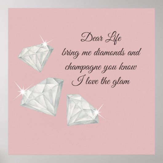 Diamonds & Champagne Quote – Dear Life Edition Poster (Voorkant)