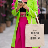 Diamonds & Feathers Unieke boodschap Tote Bag