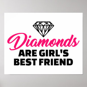 Diamonds zijn de beste vriendin van het meisje poster