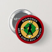 DIAMONDS ZIJN EEN MEISJES BESTE VRIEND - WOMENS SO RONDE BUTTON 5,7 CM (Voorkant /achterkant)