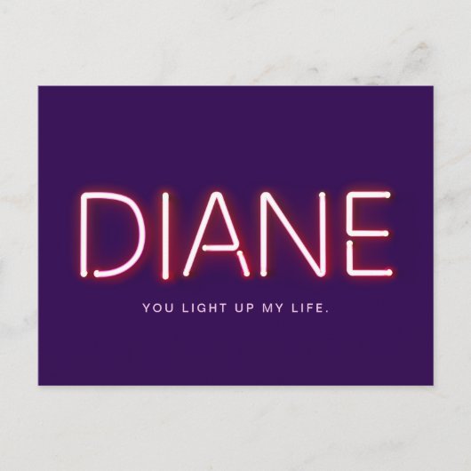 Diane je licht mijn leven neonverlichting op. briefkaart (Voorkant)