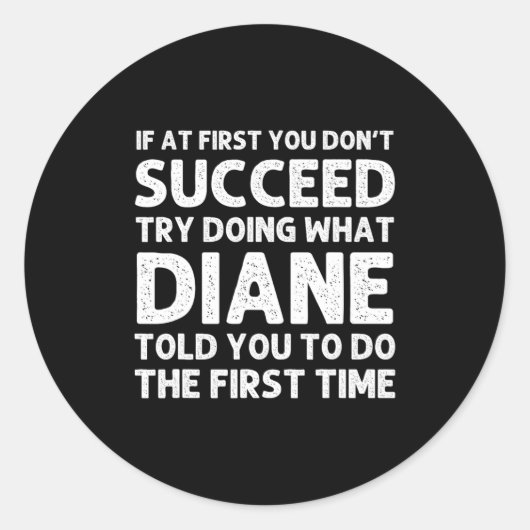 Diane Name D Birthday Funny Christmas J Ronde Sticker (Voorkant)