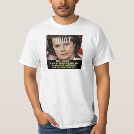 Dianne FeinStein Anti-pistool Idiot T Shirt (Voorkant)