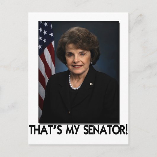 Dianne Feinstein, dat is mijn senator. Briefkaart (Voorkant)