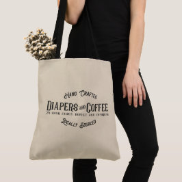 Diapers en Coffee Ironic Funny Retro Restaurant Tote Bag