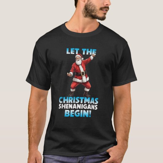 Dibble Dabble Designs Holidays Let the Christmas S T-shirt (Voorkant)