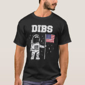 Dibs moon Astronaut US American Flag Fun 4th ju T-shirt (Voorkant)