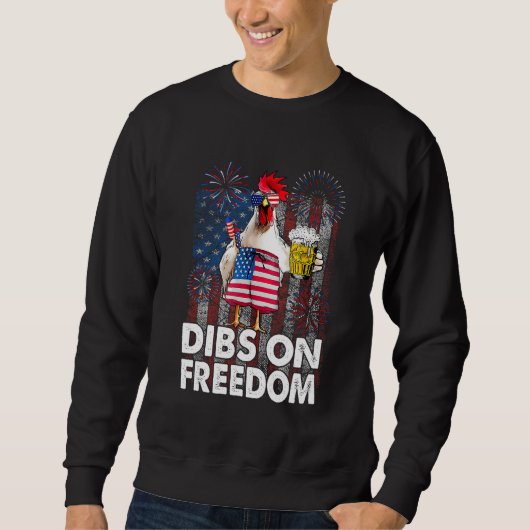 Dibs on Freedom Chicken 4th of July US Flag Firecr Trui (Voorkant)