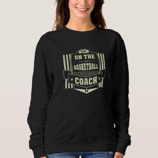 Dibs on the Basketball Coach Sayings Basketball Pl Trui