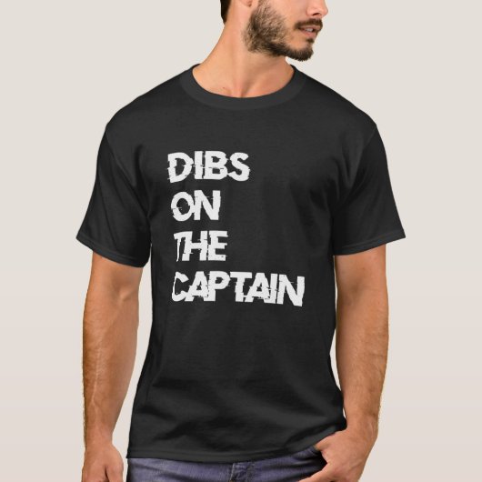 Dibs on the Captain Boat Captain 3 T-shirt (Voorkant)