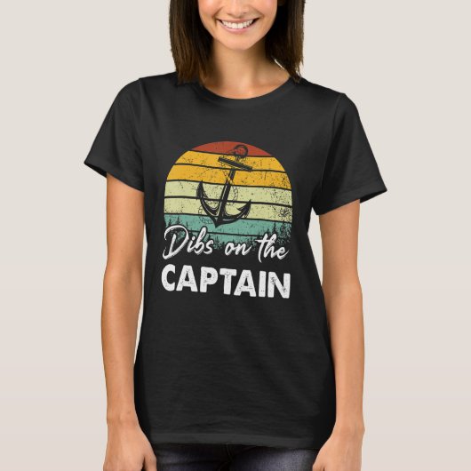 Dibs On The Captain Captain Wife Summer Boat Vaca T-shirt (Voorkant)