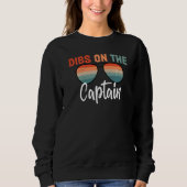 Dibs on The Captain  Captain Wife Women Boat Men Trui (Voorkant)
