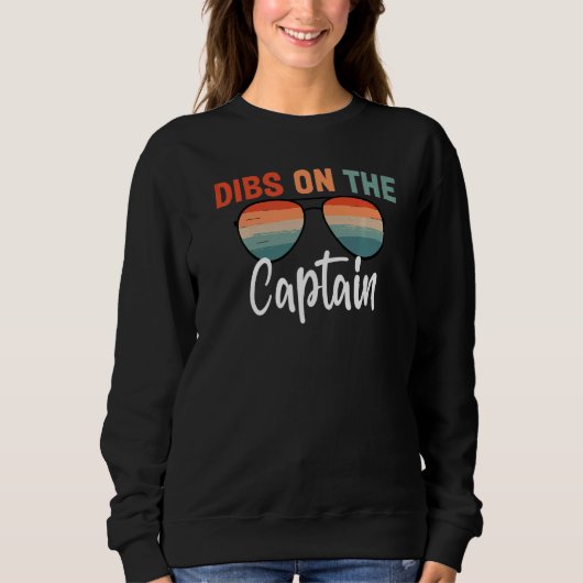 Dibs on The Captain  Captain Wife Women Boat Men Trui (Voorkant)