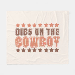 Dibs On The Cowboy Fleece Deken