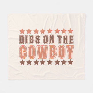 Dibs On The Cowboy Fleece Deken