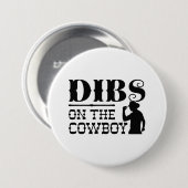 Dibs On The Cowboy Ronde Button 7,6 Cm (Voorkant /achterkant)