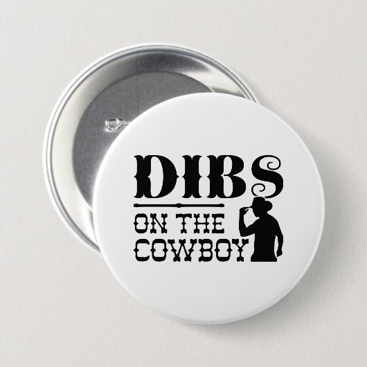 Dibs On The Cowboy Ronde Button 7,6 Cm (Voorkant /achterkant)