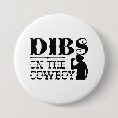 Dibs On The Cowboy Ronde Button 7,6 Cm (Voorkant)