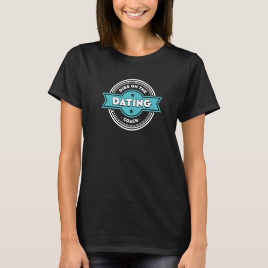 Dibs on the Dating Coach Sayings Relationship Coac T-shirt (Voorkant)