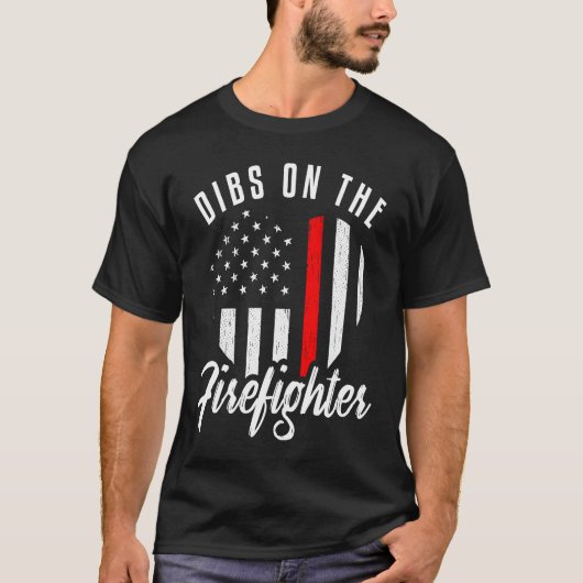 Dibs On The Firefighter Wife Girlfriend Thin Red T-shirt (Voorkant)