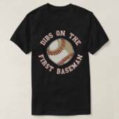 Dibs On The First Baseman Funny Baseball Wife Husb T-shirt (Design voorkant)