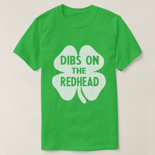 Dibs on the Redhead: eigenzinnige Design voor Redh T-shirt (Design voorkant)