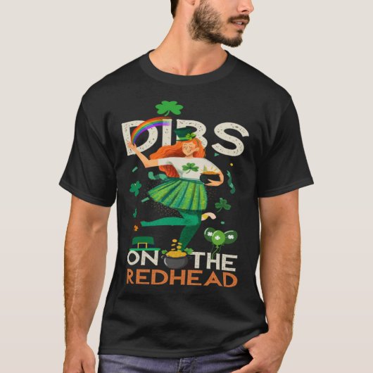Dibs On The Redhead For St Patricks Day Party Iris T-shirt (Voorkant)